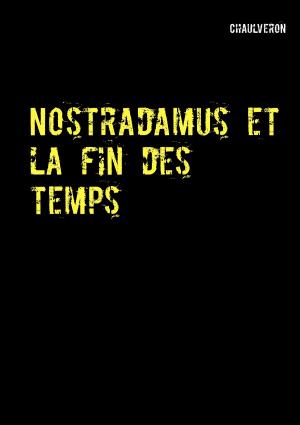 Cover of the book Nostradamus et la fin des temps by Jörg Becker