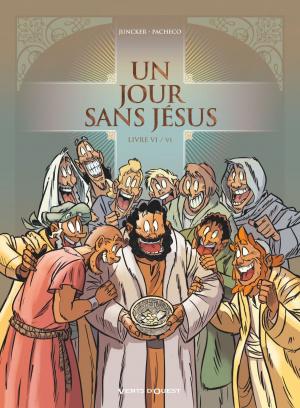 Cover of the book Un jour sans Jésus - Tome 06 by Le blagueur masqué, Dites-le avec une blague !