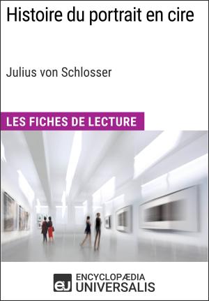 Cover of the book Histoire du portrait en cire de Julius von Schlosser by Kenneth Hanis