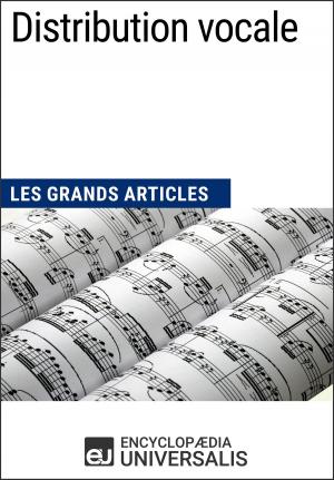 Cover of the book Distribution vocale by Encyclopaedia Universalis, Les Grands Articles