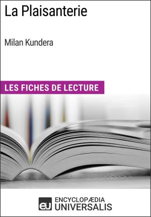 Cover of the book La Plaisanterie de Milan Kundera by Encyclopaedia Universalis