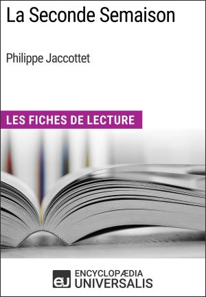 Cover of the book La Seconde Semaison de Philippe Jaccottet by Encyclopaedia Universalis