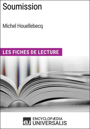 Cover of the book Soumission de Michel Houellebecq by Encyclopaedia Universalis