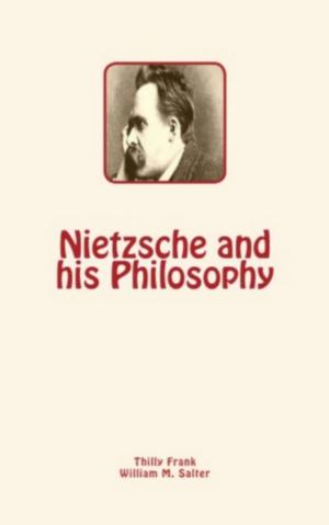 Book cover of Nietzsche and his Philosophy