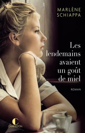 Cover of the book Les lendemains avaient un goût de miel by Clarisse Sabard