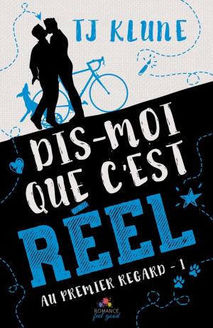 Cover of the book Dis-moi que c'est réel by Julie Bozza
