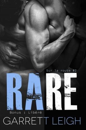 Cover of the book Rare + Bonus : Libéré by Leta Blake, Vaughn Indra