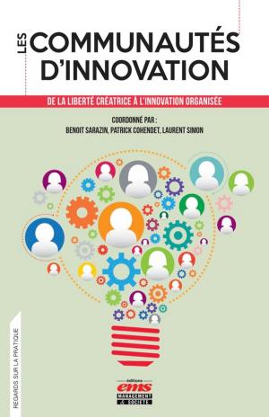 Cover of the book Les communautés d'innovation by Laure Sugier, Céline Schmidt, Isabelle Dabadie, Amélie Bellion, Vanessa Beaudouin, Philippe Robert-Demontrond