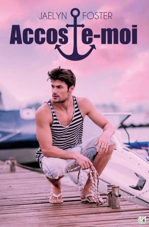 Cover of the book Accoste-moi by Laurène Bel