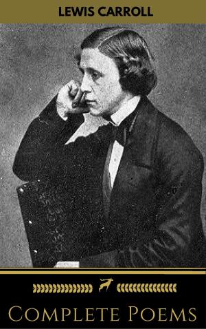 Book cover of Lewis Carroll: Complete Poems (Golden Deer Classics)