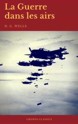 Cover of the book La Guerre dans les airs (Cronos Classics) by Victor Hugo, Cronos Classics