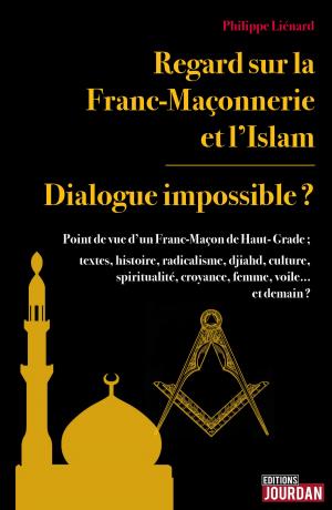 Cover of the book Regard sur la Franc-Maçonnerie et l'Islam by Grégory Voz, Editions Jourdan