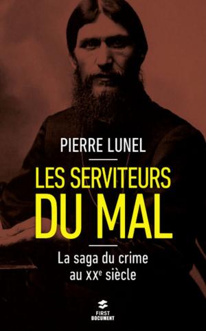 Cover of the book Les serviteurs du mal by Daniel COSTELLE, Isabelle CLARKE
