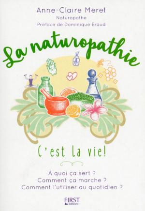 Cover of the book La Naturopathie c'est la vie ! by LISA STANMORE