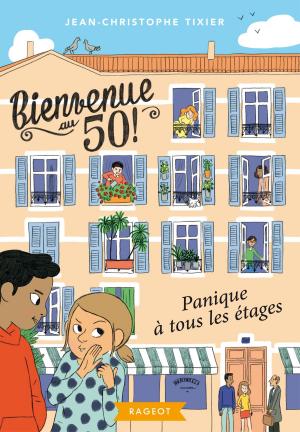 Cover of the book Bienvenue au 50 - Panique à tous les étages by Agnès Laroche