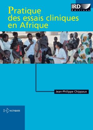 Cover of the book Pratique des essais cliniques en Afrique by Bocar Sané, André Garcia, Claude Laveissière