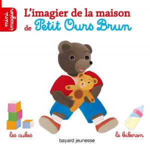 Cover of the book L'imagier de la maison de Petit Ours Brun by Claude Merle