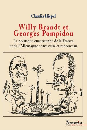 Cover of the book Willy Brandt et Georges Pompidou by Florence Jany-Catrice
