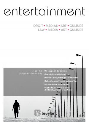 Cover of the book Entertainment - Droit, Médias, Art, Culture 2017/2 by Mark Siegler