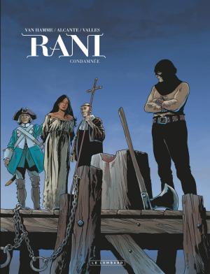 Cover of the book Rani - Tome 6 - Condamnée by Texier, Yoann