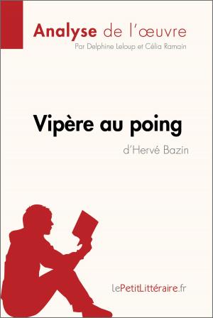 Cover of the book Vipère au poing d'Hervé Bazin (Analyse de l'oeuvre) by Marion Munier