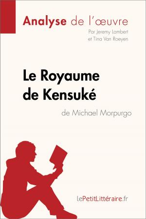 Cover of the book Le Royaume de Kensuké de Michael Morpurgo (Analyse de l'oeuvre) by Dominique Coutant-Defer, lePetitLittéraire.fr