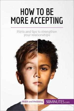 Cover of the book How to Be More Accepting by Evelyn Fuqua, Ph.D.