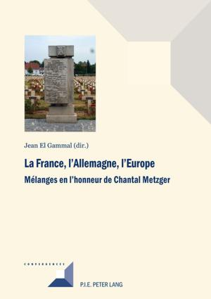 Cover of the book La France, lAllemagne, lEurope by Bertil Sander