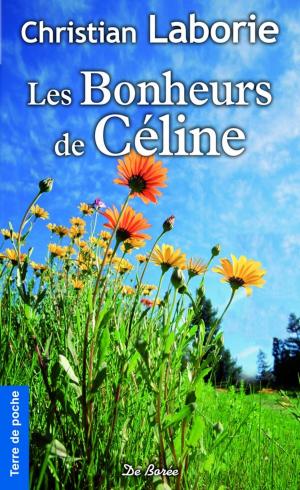 Book cover of Les Bonheurs de Céline