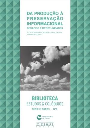 Cover of the book Da produção à preservação informacional: desafios e oportunidades by Collectif
