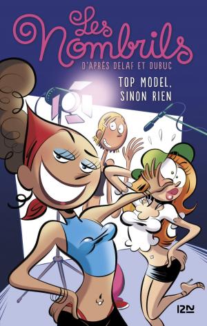 Cover of the book Les Nombrils - tome 1 : Top model sinon rien by Estelle MASKAME