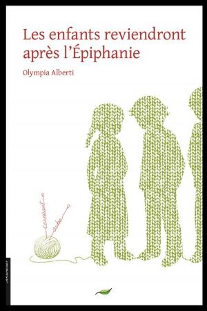 Cover of the book Les enfants reviendront après l'épiphanie by Sylvie de Mathuisieulx