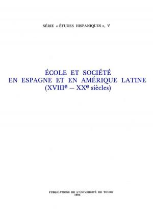 Cover of the book École et société en Espagne et en Amérique Latine (XVIIIe - XXe siècles) by Collectif