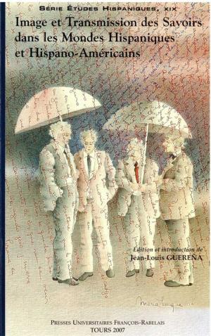 Cover of the book Image et transmission des savoirs dans les mondes hispaniques et hispano-américains by Julien Papp