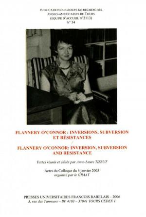 Cover of the book Flannery O'Connor : inversions, subversion et résistances / Inversion, Subversion and Resistance by Collectif