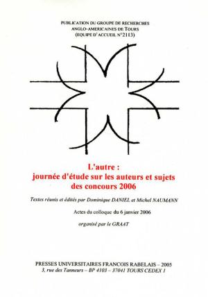 Cover of the book L'Autre : journée d'étude sur les auteurs et sujets des concours 2006 by Collectif