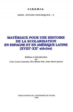 Cover of the book Matériaux pour une histoire de la scolarisation en Espagne et en Amérique Latine (XVIIIe - XXe siècles) by Collectif