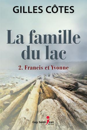 Cover of the book La famille du lac, tome 2 by Mathilde Saint-Jean