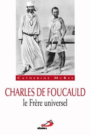 Cover of the book Charles de Foucauld, le Frère universel by Janice Cole Hopkins