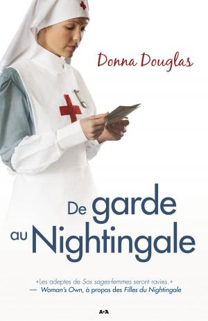 Cover of the book De garde au Nightingale by Martin Daneau