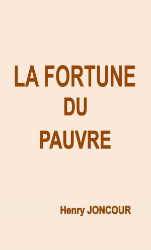 Cover of the book La fortune du pauvre by Tony Buxton