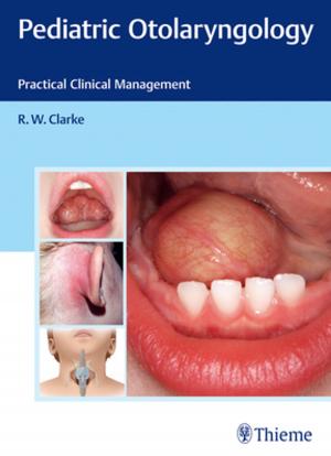 Cover of the book Pediatric Otolaryngology by Karin Kraft, Christopher Hobbs