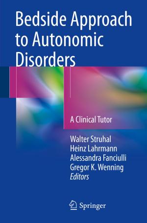 Cover of the book Bedside Approach to Autonomic Disorders by Kumar Pakki Bharani Chandra, Da-Wei Gu