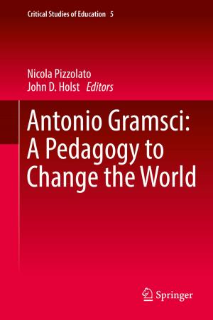 Cover of the book Antonio Gramsci: A Pedagogy to Change the World by Shengnan Han, Jens Ohlsson