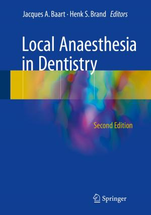 Cover of the book Local Anaesthesia in Dentistry by Chuanrong Zhang, Weidong Li, Tian Zhao