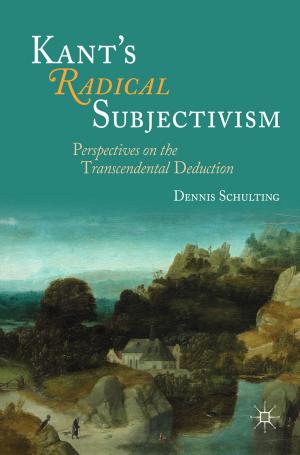 Cover of the book Kant's Radical Subjectivism by Shujie Yao, Chunxia Jiang