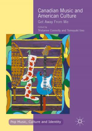 Cover of the book Canadian Music and American Culture by Agata Bonenberg