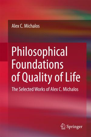 Cover of the book Philosophical Foundations of Quality of Life by Xiao-Xia Yin, Sillas Hadjiloucas, Yanchun Zhang