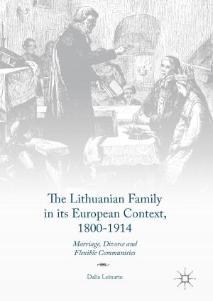 Cover of the book The Lithuanian Family in its European Context, 1800-1914 by Julian Hofrichter, Jürgen Jost, Tat Dat Tran
