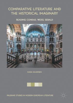 Cover of the book Comparative Literature and the Historical Imaginary by Sérgio M. O. Tavares, Paulo M. S. T. de Castro